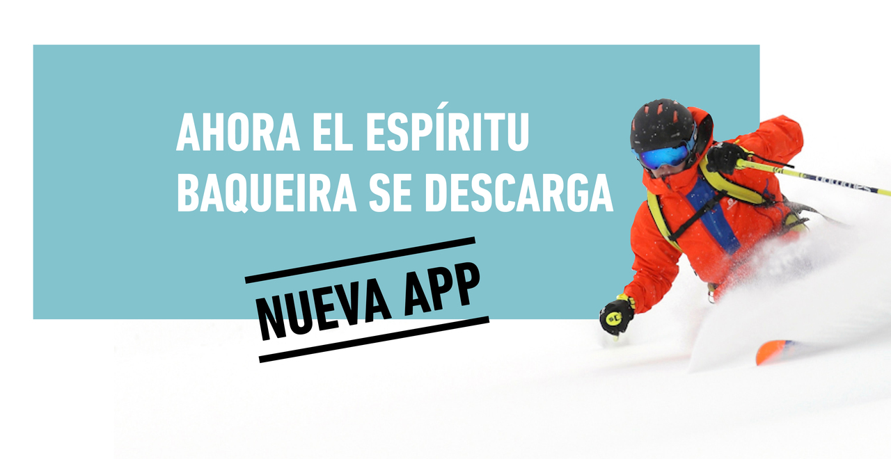 Ahora el Espíritu Baqueira se descarga. ¡Ya disponible nuestra nueva APP!